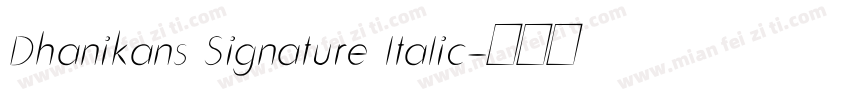 Dhanikans Signature ltalic字体转换